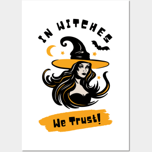 In witches we trust Posters and Art